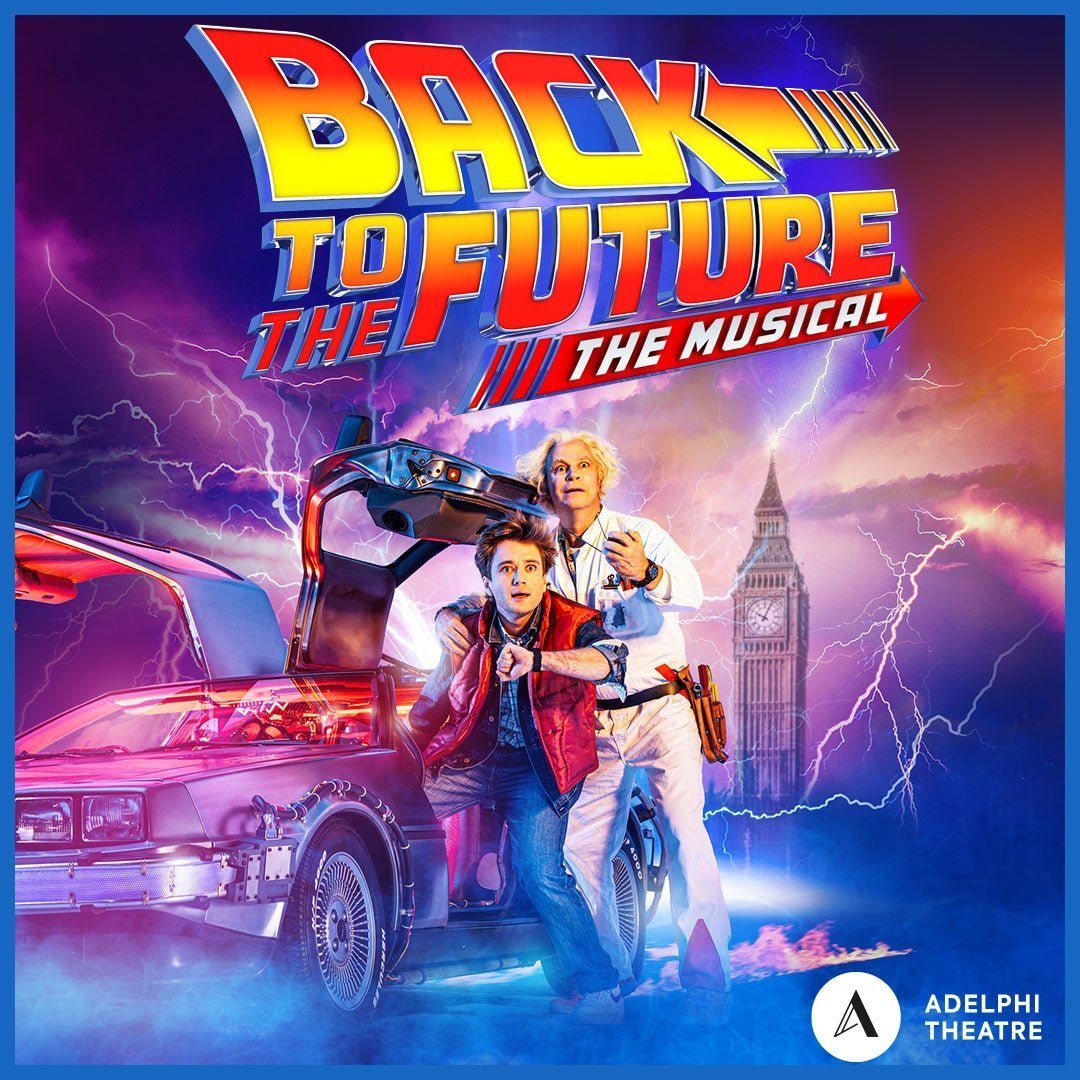 BACK TO THE FUTURE THE MUSICAL EXTENDS WEST END RUN TO JULY 2023