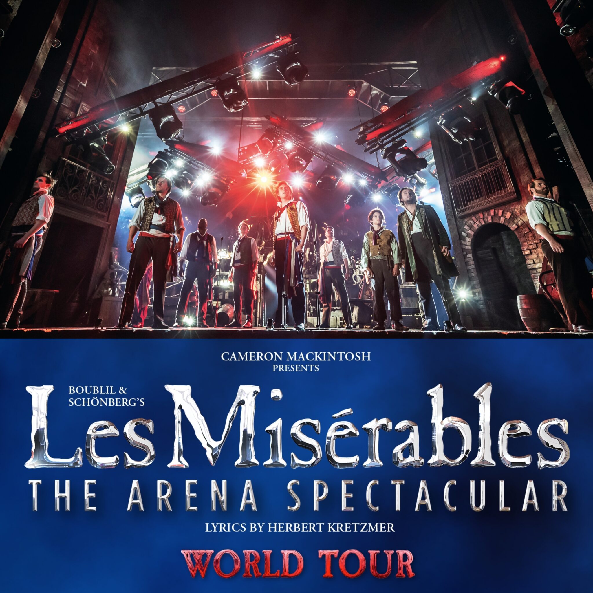 LES MISÉRABLES THE ARENA SPECTACULAR WORLD TOUR INITIAL DATES