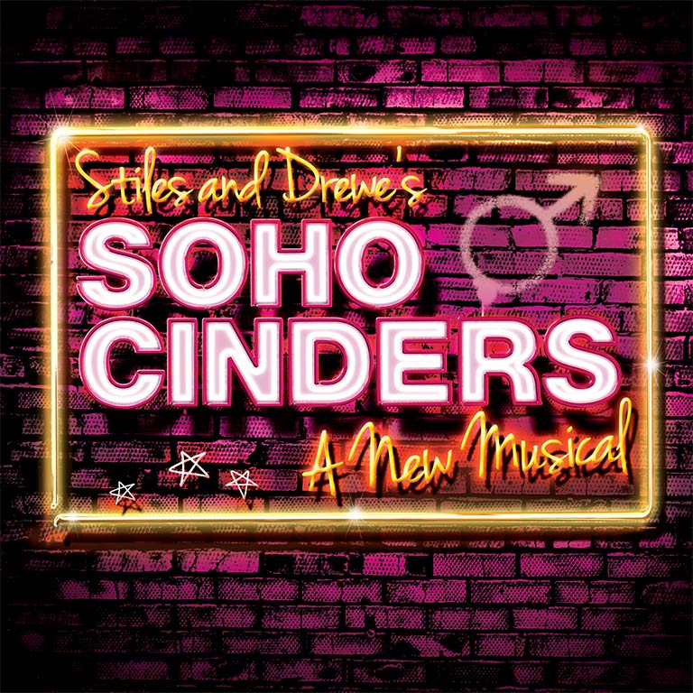 RUMOUR – SOHO CINDERS TO PLAY AT CHARING CROSS THEATER
