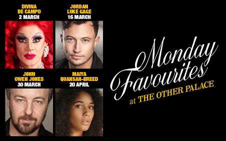 MONDAY FAVOURITES AT THE OTHER PALACE ANNOUNCED