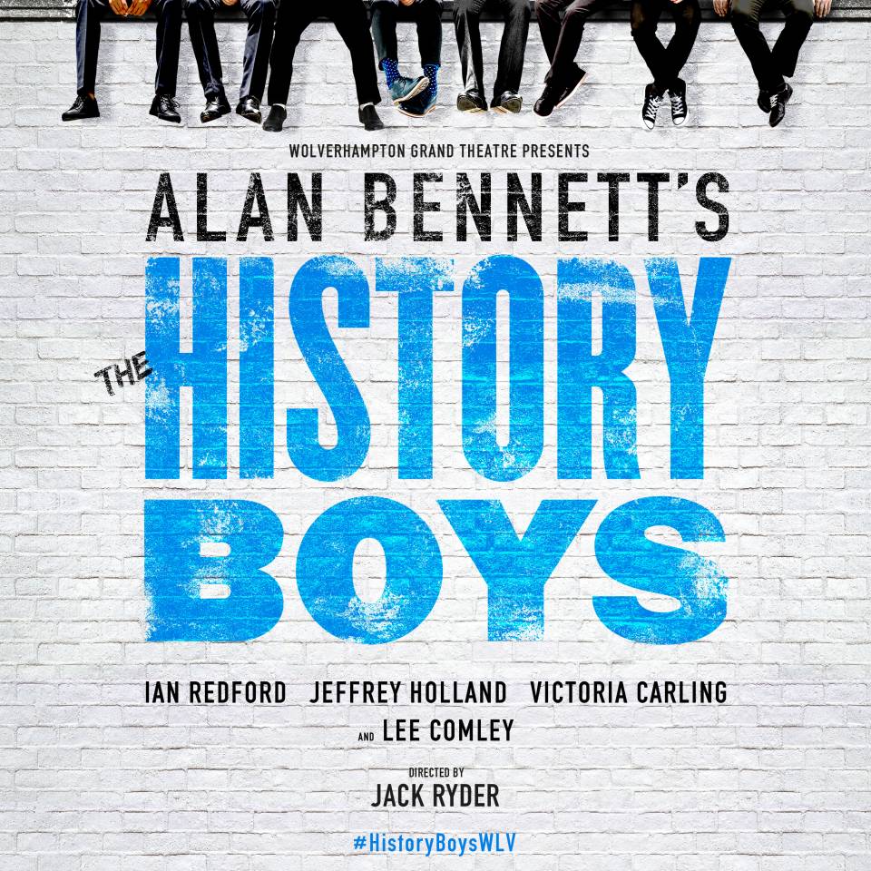 THE HISTORY BOYS ANNOUNCED FOR WOLVERHAMPTON GRAND