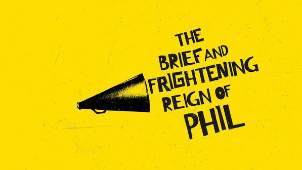 NATIONAL THEATRE & BRET MCKENZIE DEVELOPING MUSICAL ADAPTATION OF THE BRIEF AND FRIGHTENING REIGN OF PHIL