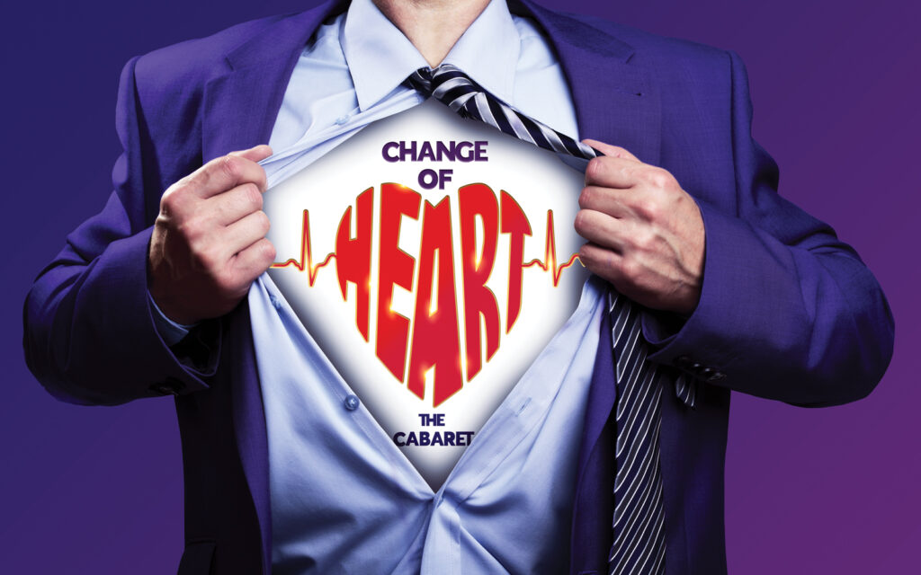 CHANGE OF HEART – CABARET PERFORMANCE CAST ANNOUNCED