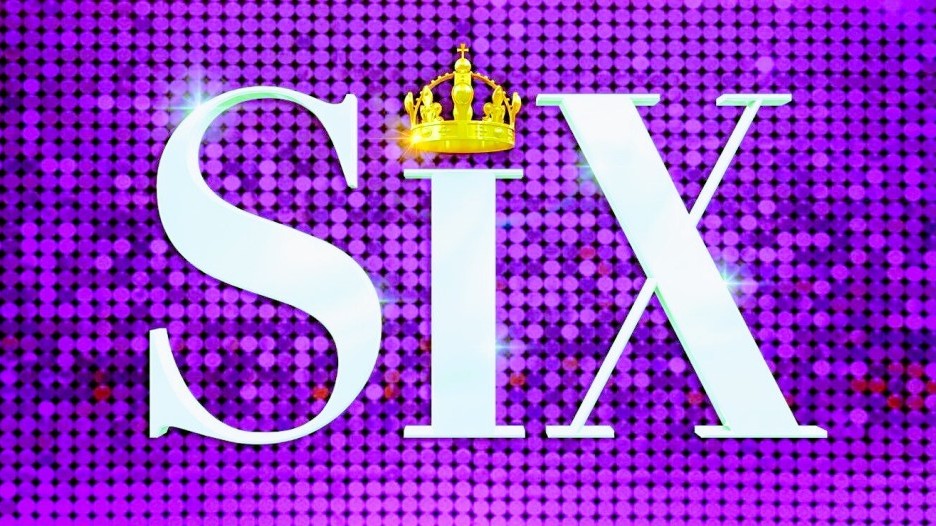 SIX THE MUSICAL UK TOUR EXTENDS INTO 2021