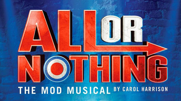 ALL OR NOTHING – THE MOD MUSICAL TO BE STREAMED ONLINE IN AID OF NHS CHARITIES TOGETHER