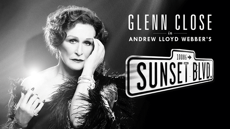 GLENN CLOSE GIVES UPDATE ON SUNSET BOULEVARD FILM ADAPTATION