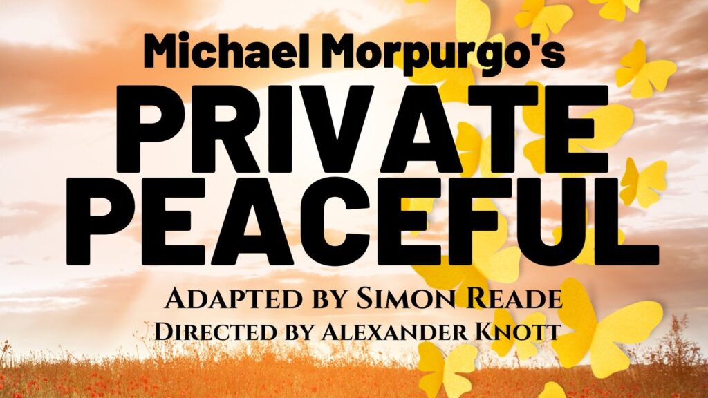 MICHAEL MORPURGO’S PRIVATE PEACEFUL ANNOUNCED FOR BARN THEATRE