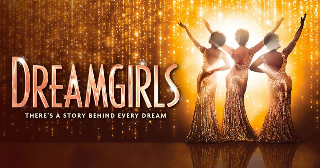 RUMOUR – DREAMGIRLS BROADWAY TRANSFER SET FOR 2021