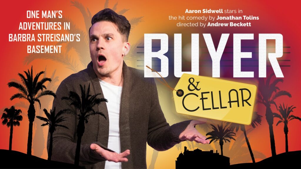 BUYER & CELLAR STARRING AARON SIDWELL ANNOUNCED FOR ABOVE THE STAG