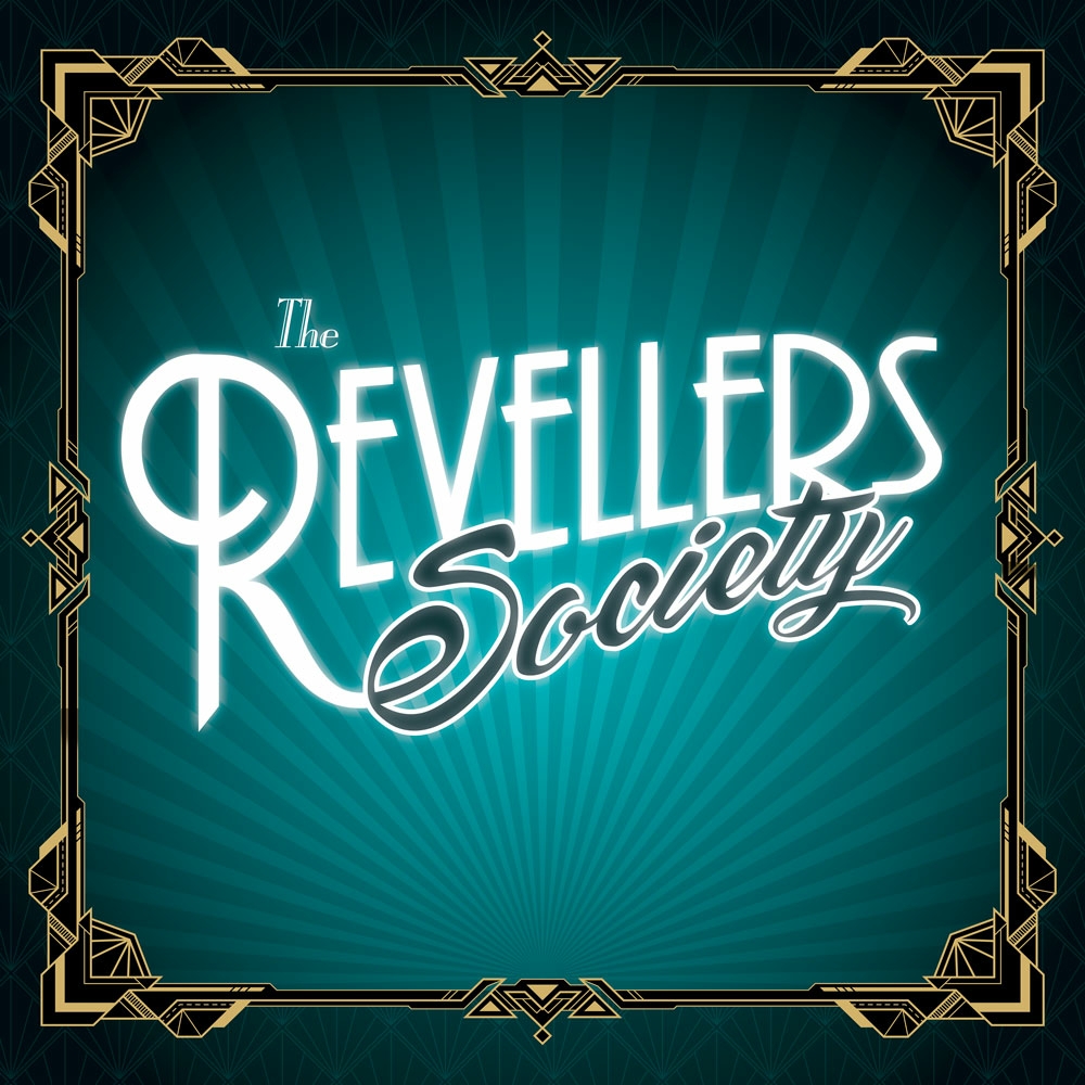 THE REVELLERS SOCIETY – IMMERSIVE COMEDY THEATRE SHOW ANNOUNCED