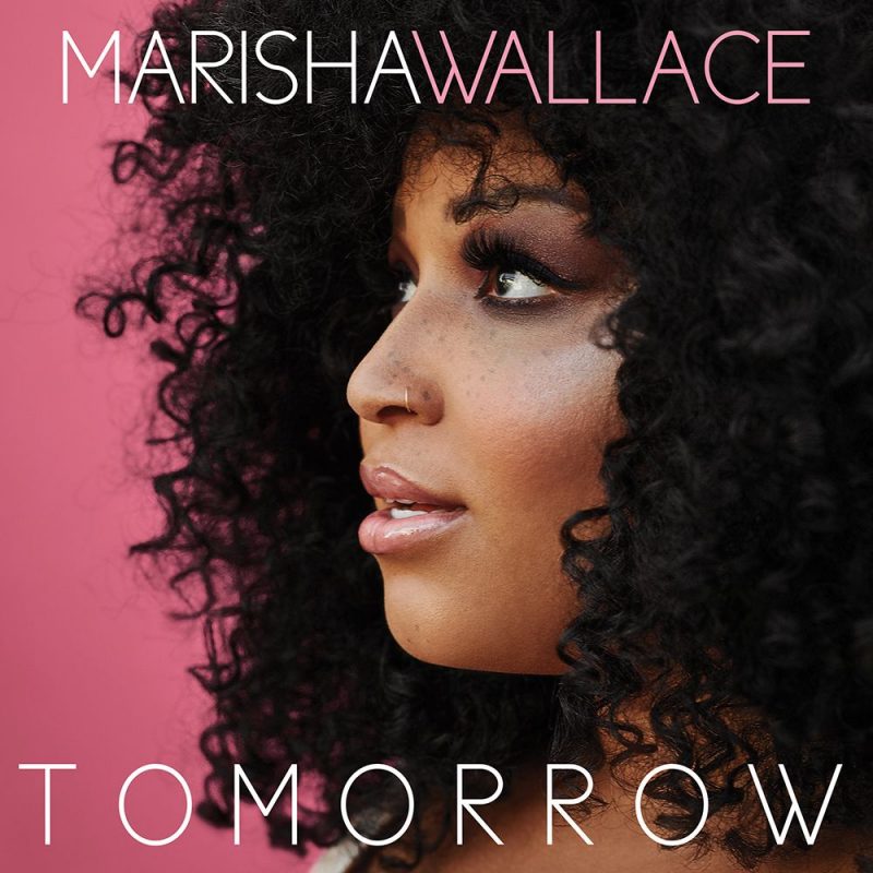 MARISHA WALLACE SIGNS RECORD DEAL – TO RELEASE DEBUT ALBUM – TOMORROW