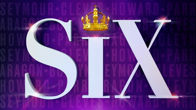 SIX THE MUSICAL – LYRIC THEATRE PRODUCTION TO INCLUDE BROADWAY UPDATES