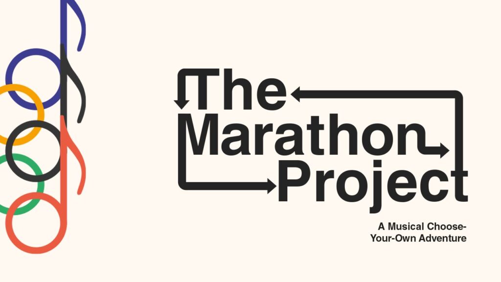 THE MARATHON PROJECT – A MUSICAL CHOOSE-YOUR-OWN ADVENTURE ANNOUNCED