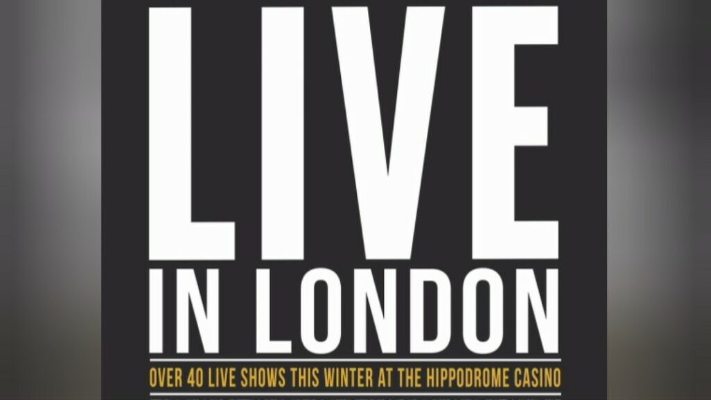 LIVE IN LONDON – OVER 40 SHOWS ANNOUNCED FOR THE HIPPODROME CASINO