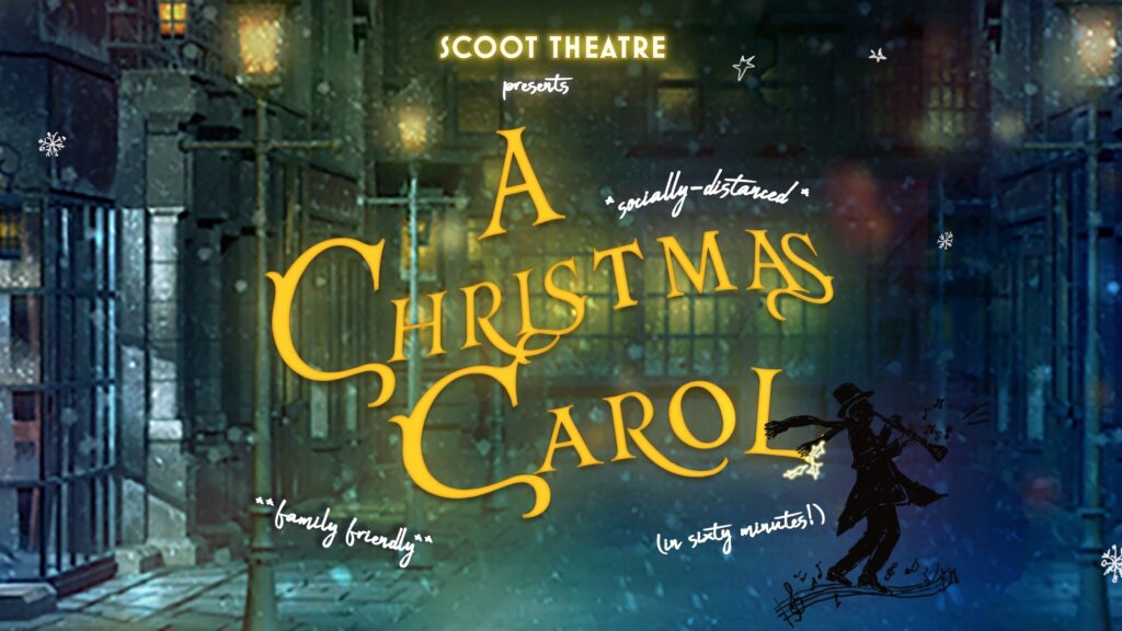 SCOOT THEATRE ANNOUNCE NEW ADAPTATION OF A CHRISTMAS CAROL