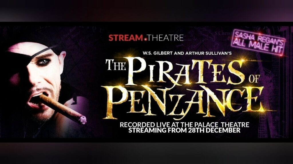 SASHA REGAN’S ALL-MALE PIRATES OF PENZANCE TO STREAM ONLINE