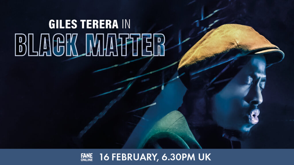 BLACK MATTER – A NEW SONG CYCLE BY GILES TERERA TO BE STREAMED ONLINE