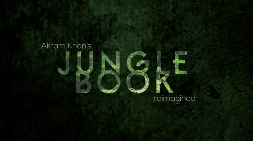 AKRAM KHAN’S JUNGLE BOOK REIMAGINED – WORLD PREMIERE ANNOUNCED FOR CURVE LEICESTER – APRIL 2022