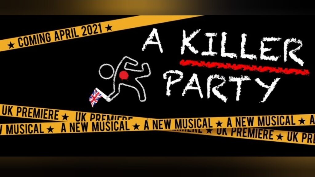 A KILLER PARTY – UK PREMIERE OF NEW MUSICAL ANNOUNCED FOR STREAM.THEATRE