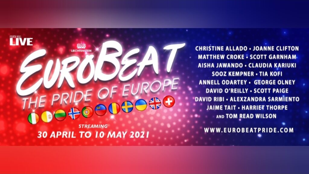 WORLD PREMIERE OF A NEW ONLINE VERSION OF THE CULT WEST END MUSICAL EUROBEAT – THE PRIDE OF EUROPE ANNOUNCED