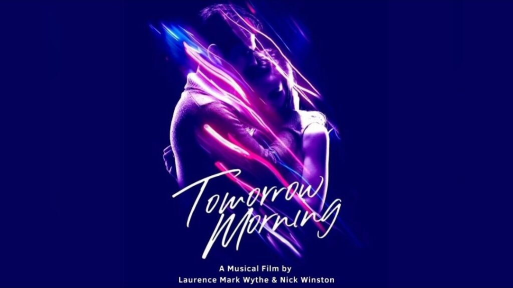 SAMANTHA BARKS & RAMIN KARIMLOO TO STAR IN NEW MOVIE MUSICAL – TOMORROW MORNING – DIRECTED BY NICK WINSTON