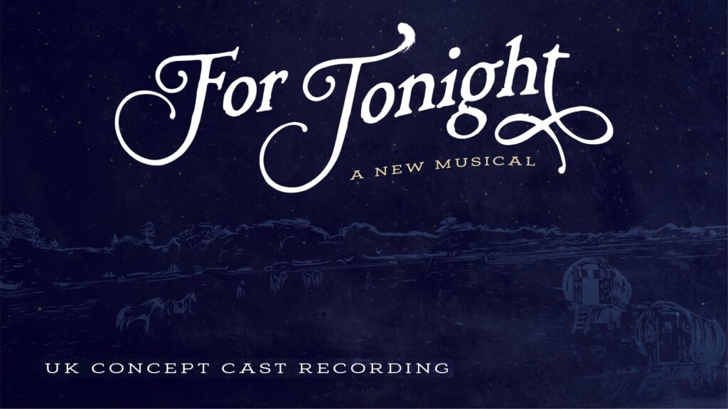 CAST ANNOUNCED FOR CONCEPT ALBUM OF NEW MUSICAL – FOR TONIGHT