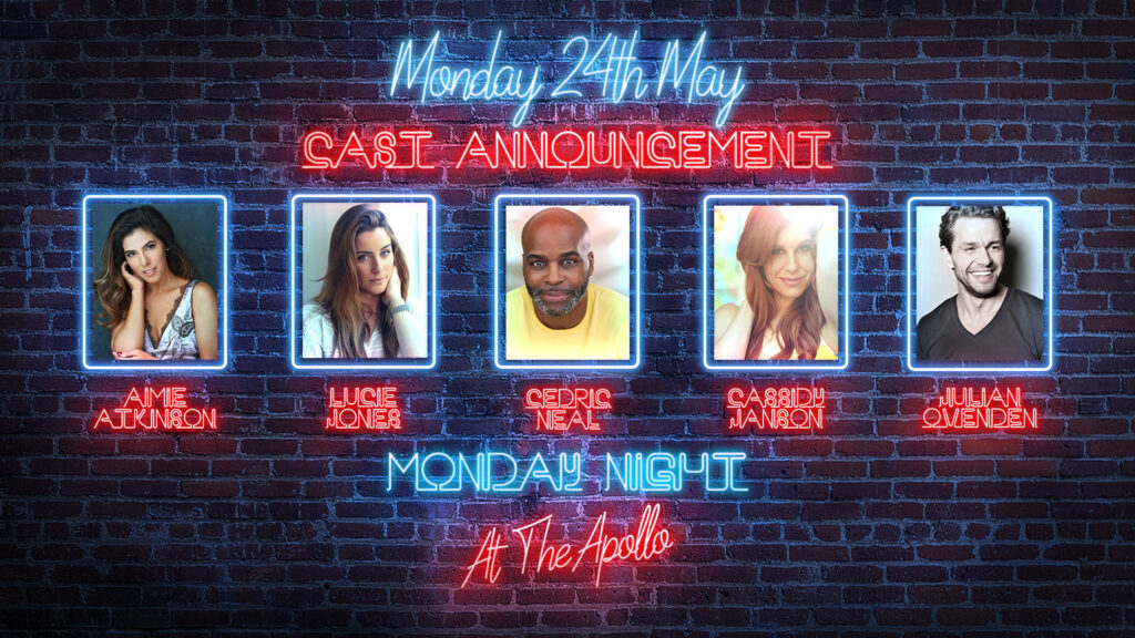 AIMIE ATKINSON, CASSIDY JANSON, LUCIE JONES, CEDRIC NEAL & JULIAN OVENDEN ANNOUNCED FOR MONDAY NIGHT AT THE APOLLO