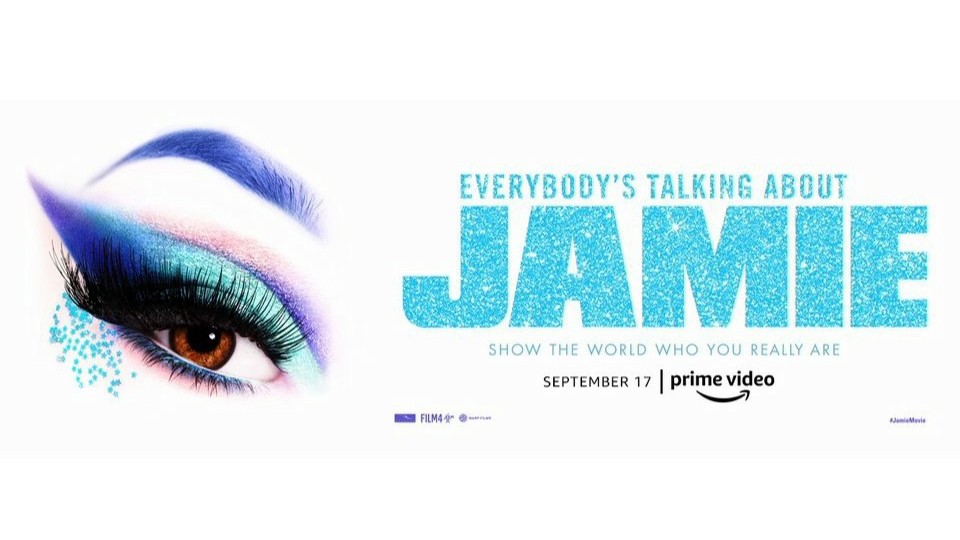 EVERYBODY’S TALKING ABOUT JAMIE FILM RELEASE ANNOUNCED – SEPTEMBER 2021