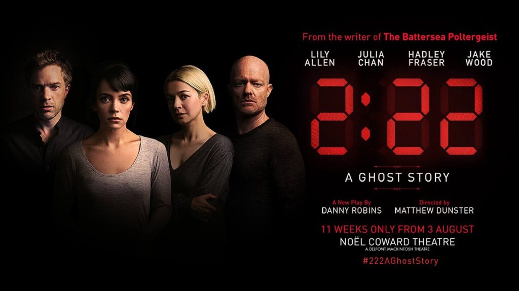 2:22 – A GHOST STORY – WORLD PREMIERE ANNOUNCED FOR NOËL COWARD THEATRE – STARRING LILY ALLEN, JULIA CHAN, HADLEY FRASER & JAKE WOOD