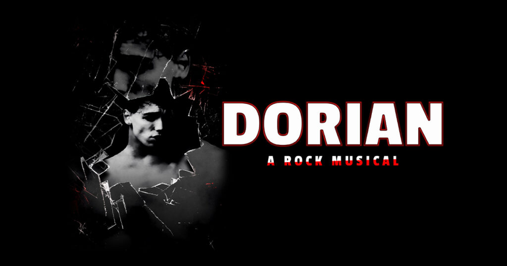 DORIAN – A ROCK MUSICAL – NEW CAST & STREAMING DATES ANNOUNCED