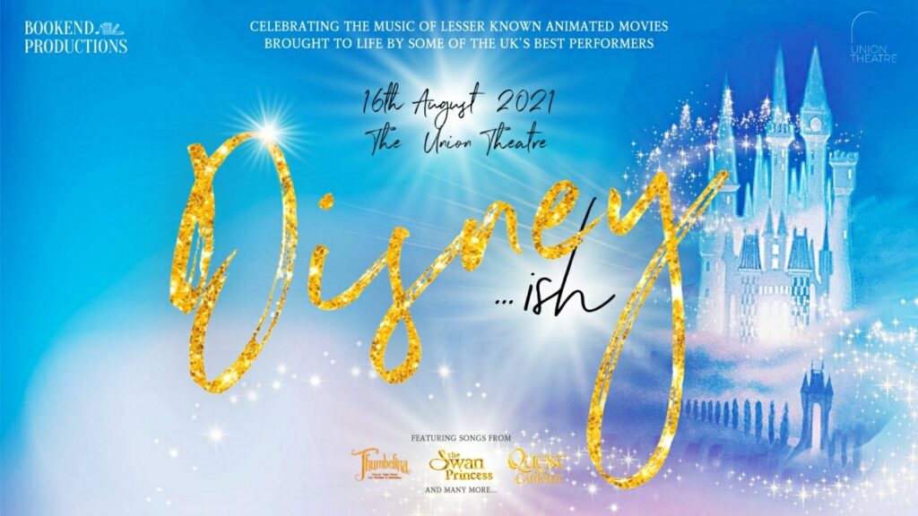 WEST END STARS ANNOUNCED FOR DISNEY…ISH – FUNDRAISING CONCERT AT UNION THEATRE