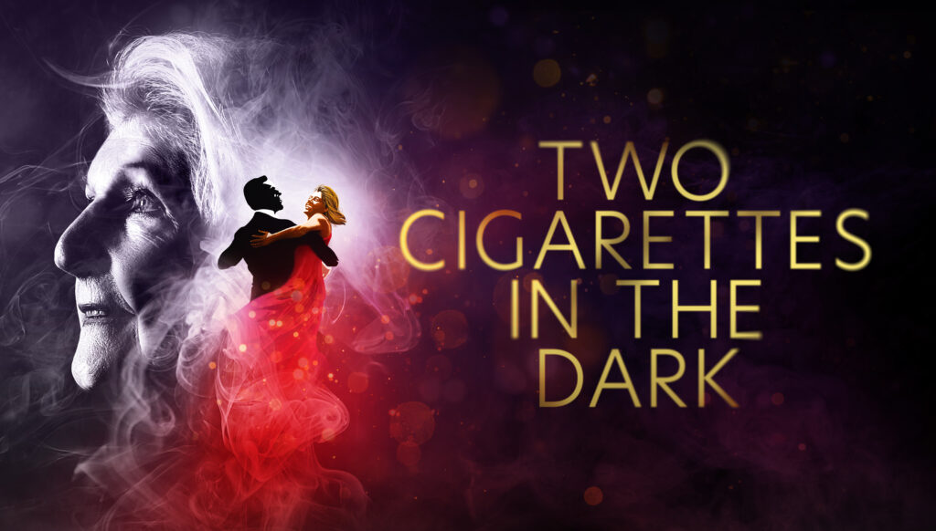 DAME PENELOPE KEITH TO STAR IN UK TOUR OF NEW PLAY – TWO CIGARETTES IN THE DARK BY STEPHEN WYATT
