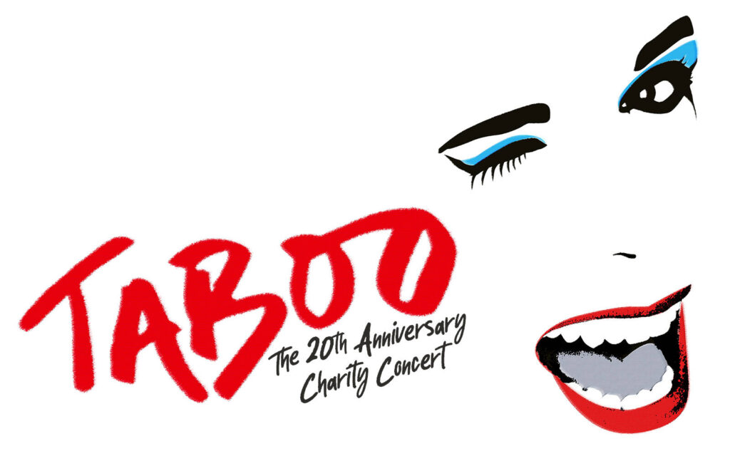 TABOO – THE 20TH ANNIVERSARY CHARITY CONCERT ANNOUNCED – THE LONDON PALLADIUM