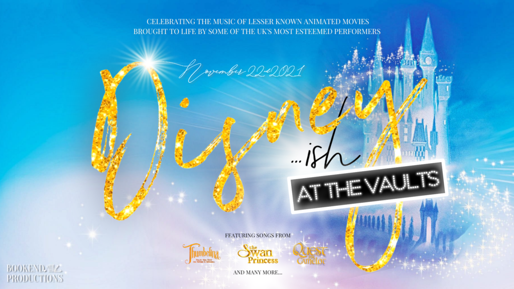 DISNEY…ISH CONCERT TO TRANSFER TO THE VAULTS LONDON