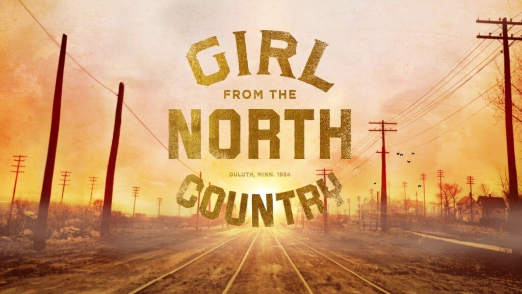 GIRL FROM THE NORTH COUNTRY – UK & INTERNATIONAL TOUR REVEALED