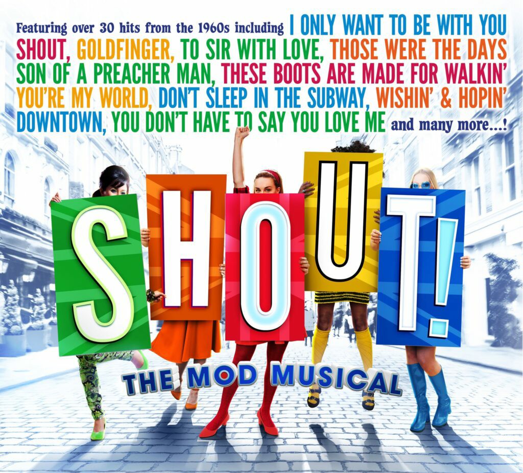 SHOUT! THE MOD MUSICAL ANNOUNCED FOR UPSTAIRS AT THE GATEHOUSE – MARCH 2022