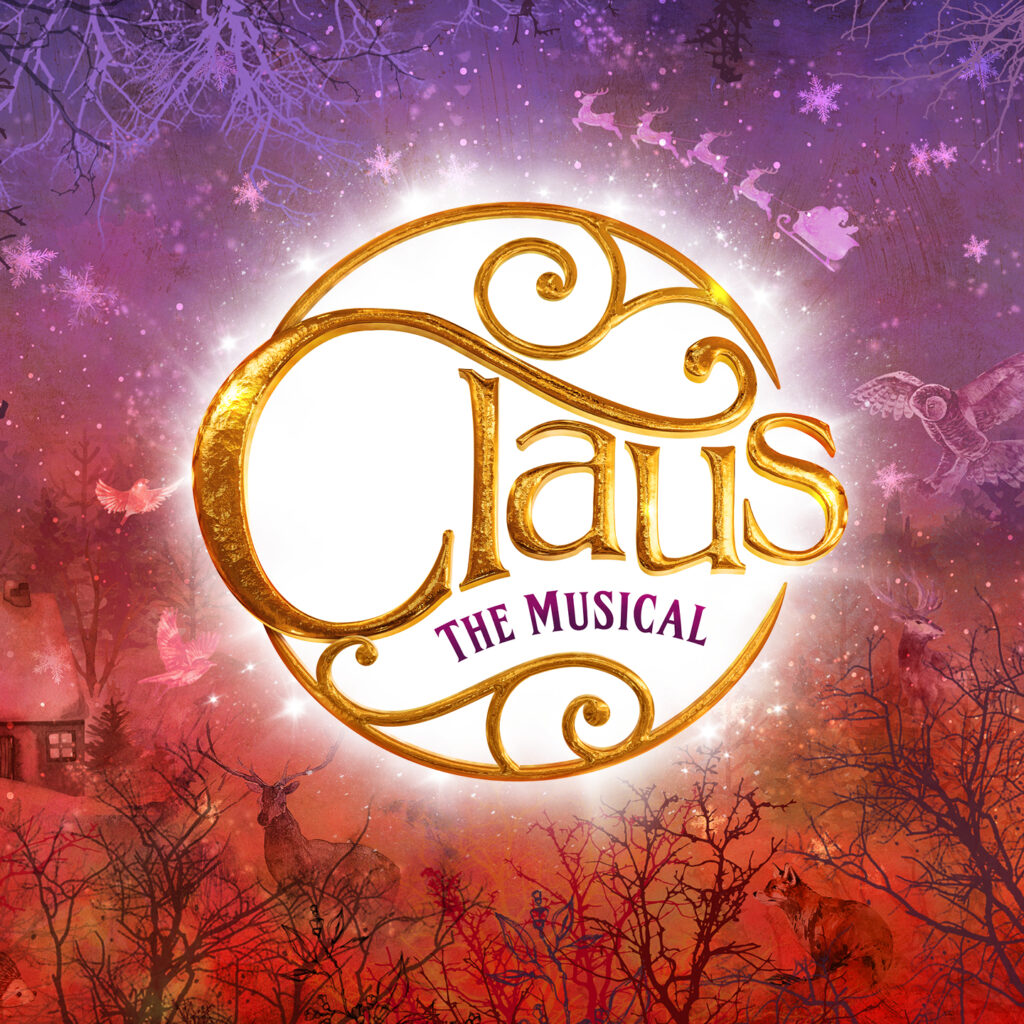 CLAUS THE MUSICAL – WORLD PREMIERE ANNOUNCED FOR THE LOWRY – DECEMBER 2022