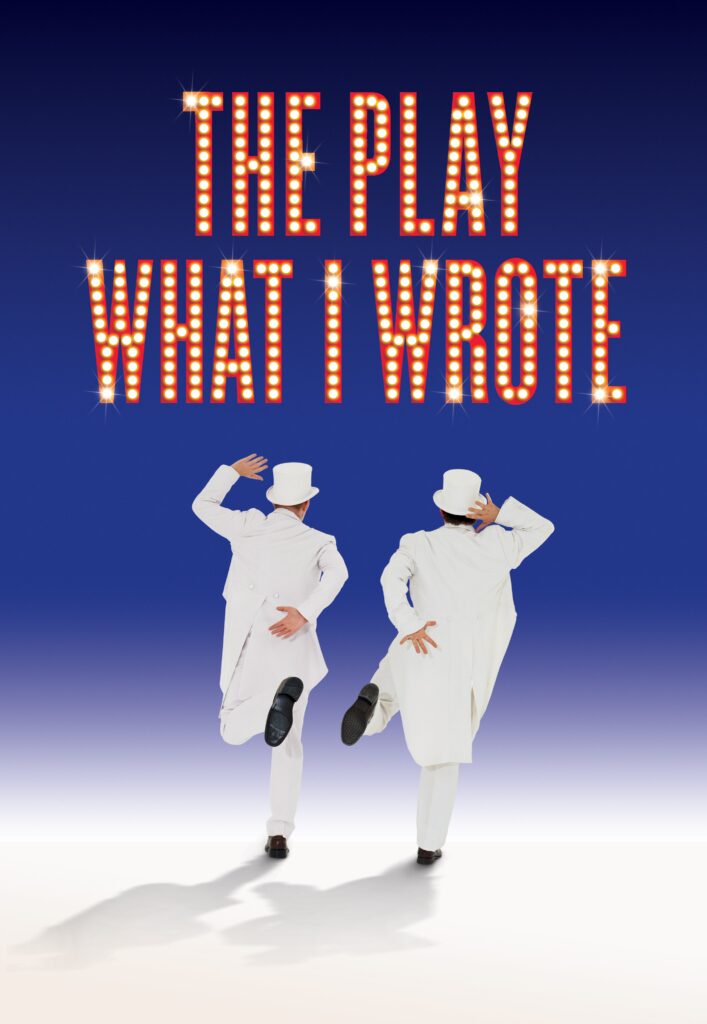 REVIEW – THE PLAY WHAT I WROTE – THEATRE ROYAL BATH