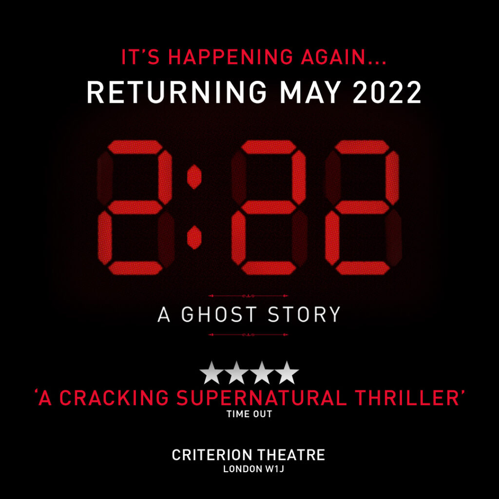 2:22 – A GHOST STORY TO TRANSFER TO CRITERION THEATRE