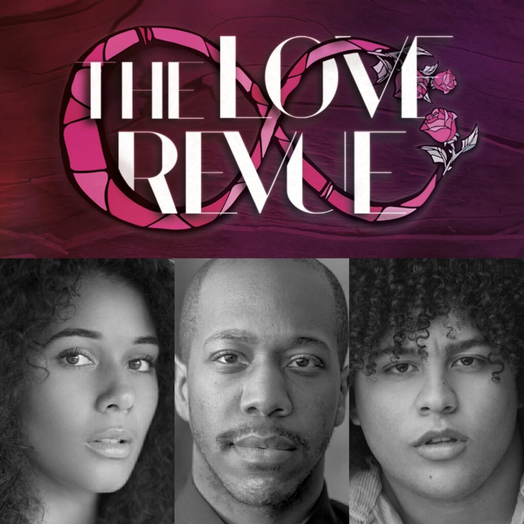 MAIYA QUANSAH-BREED & BILLY LUKE NEVERS TO STAR IN WORLD PREMIERE OF DOMINIC POWELL’S MUSICAL REVUE – THE LOVE REVUE
