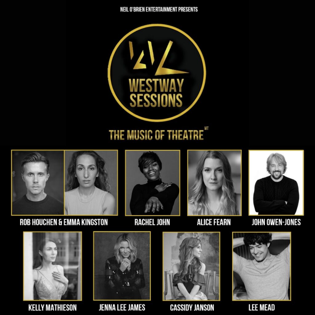 THE WESTWAY SESSIONS – WEST END STARS ANNOUNCED FOR INTIMATE CONCERT SERIES