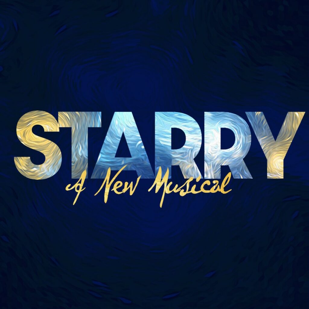 STARRY – NEW VAN GOGH MUSICAL – WORKSHOP & WORLD PREMIERE PLANS ANNOUNCED