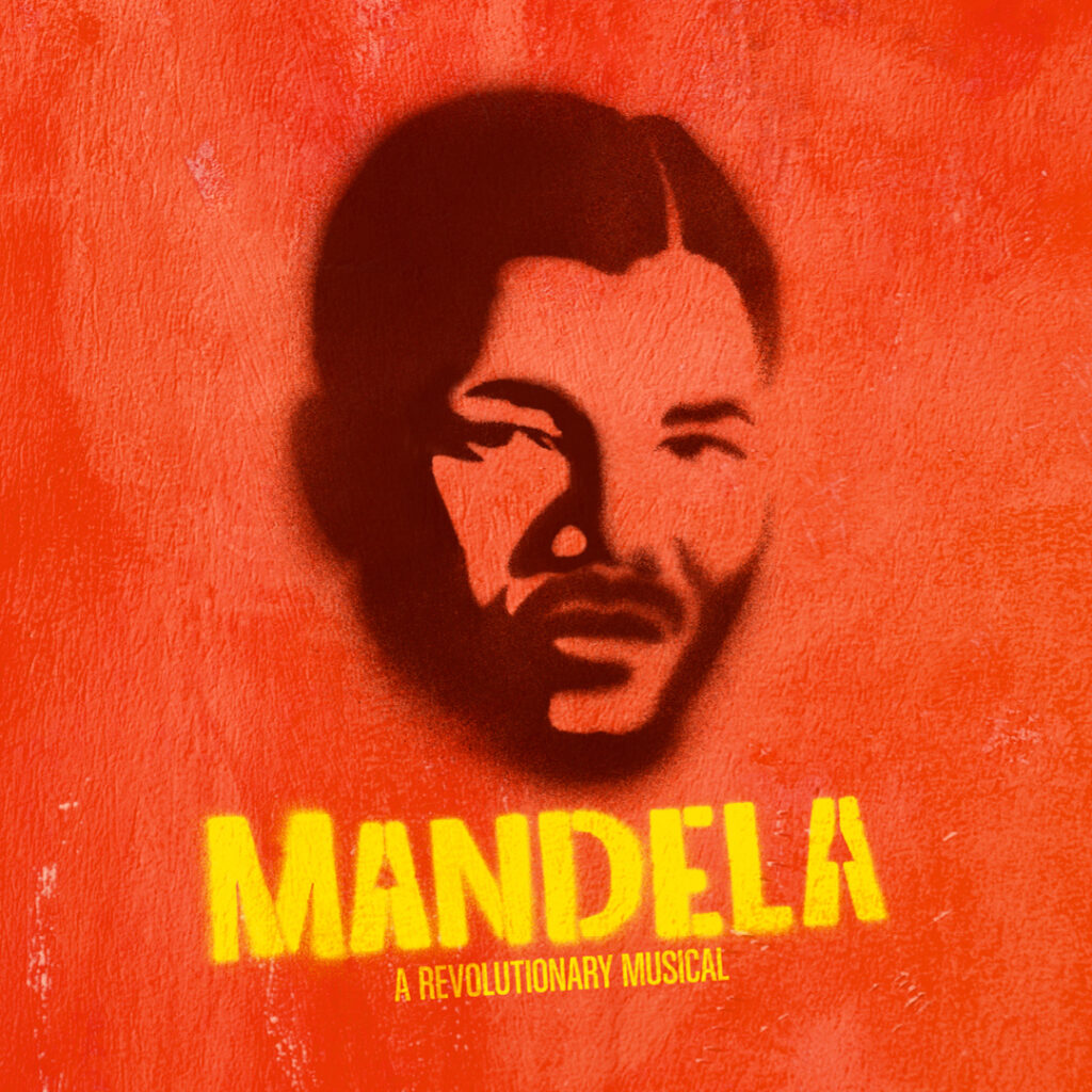 MANDELA – A REVOLUTIONARY MUSICAL – DIRECTED BY SCHELE WILLIAMS – WORLD PREMIERE ANNOUNCED FOR YOUNG VIC