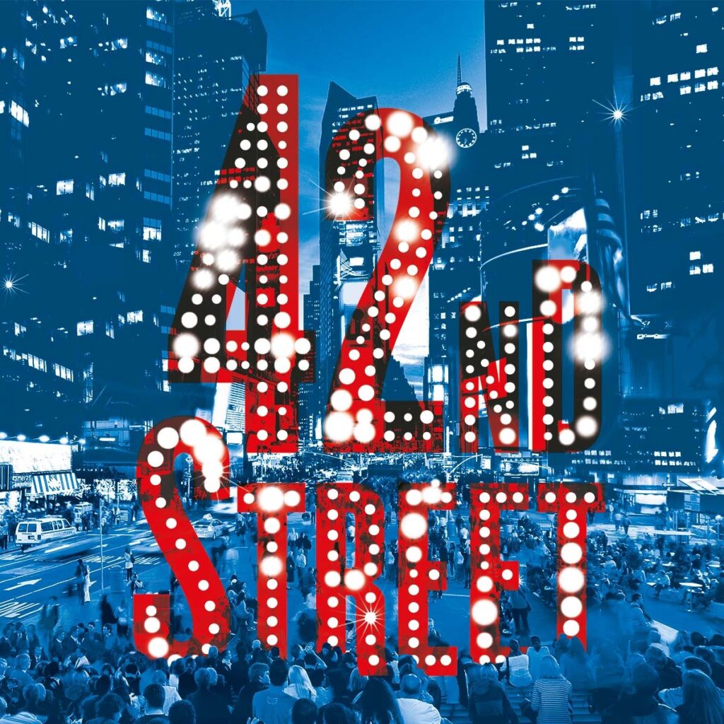 42ND STREET – DIRECTED & CHOREOGRAPHED BY STEPHEN MEAR – ANNOUNCED FOR THÉÂTRE DU CHÂTELET – DECEMBER 2022