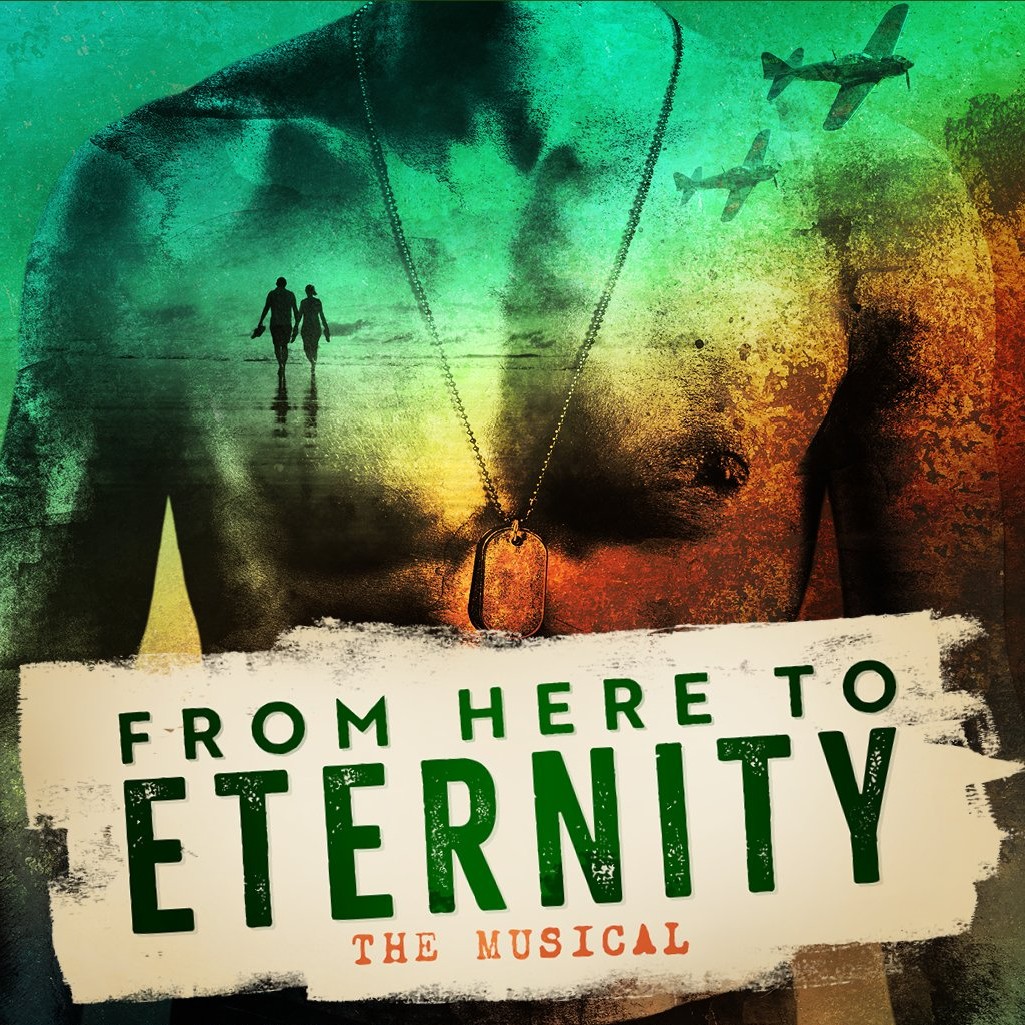 FROM HERE TO ETERNITY – THE MUSICAL REVIVAL ANNOUNCED FOR CHARING CROSS THEATRE