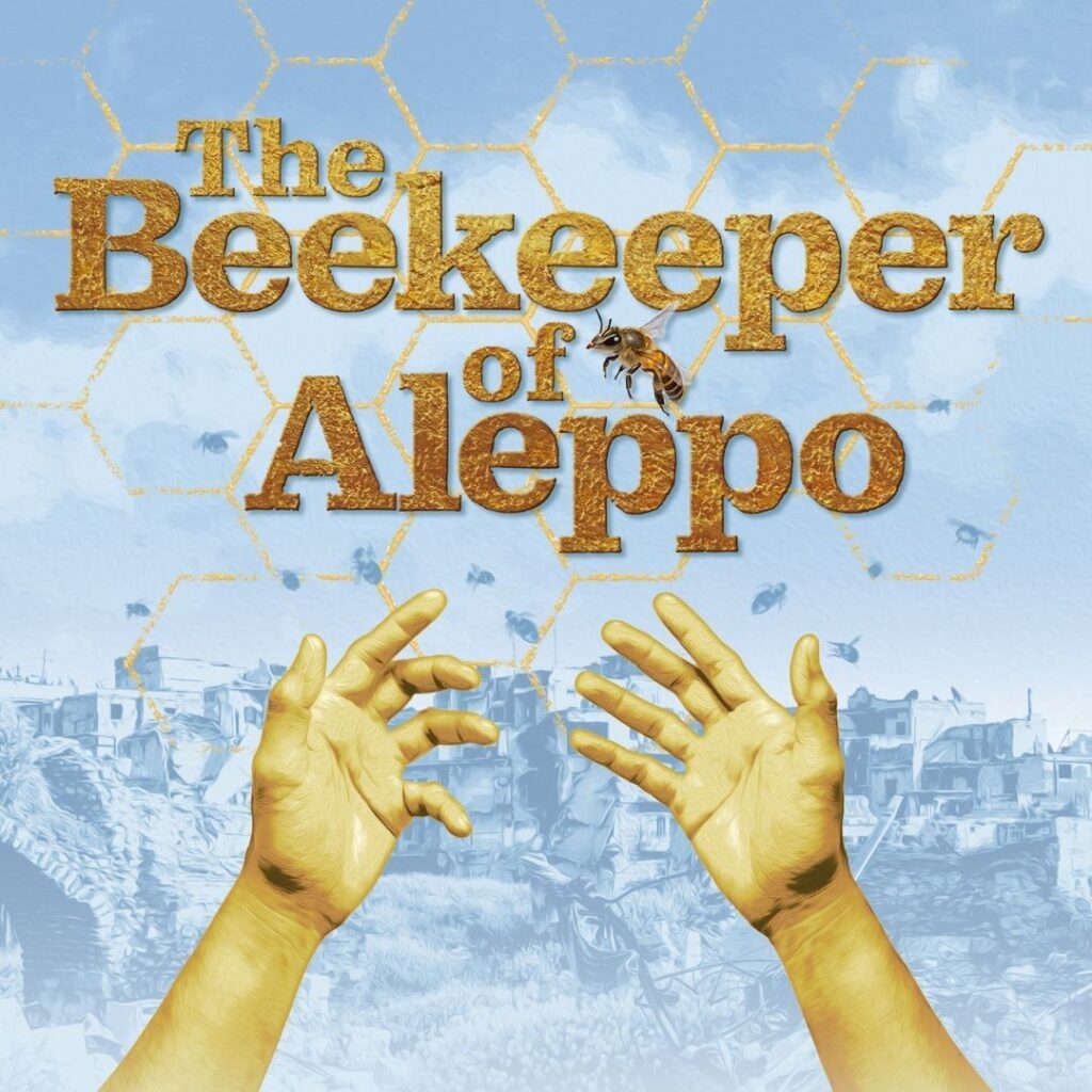 THE BEEKEEPER OF ALEPPO – WORLD PREMIERE STAGE ADAPTATION ANNOUNCED