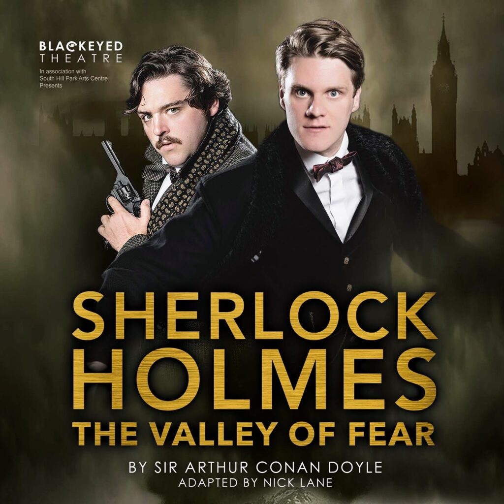 SHERLOCK HOLMES – THE VALLEY OF FEAR – NEW STAGE ADAPTATION – UK TOUR ANNOUNCED
