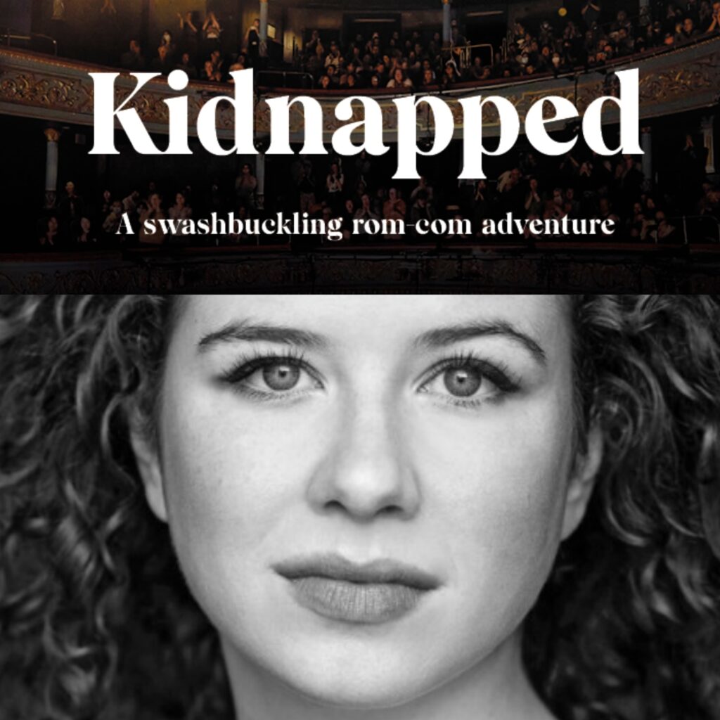 KIDNAPPED – A SWASHBUCKLING ROM-COM ADVENTURE – ADAPTED BY ISOBEL MCARTHUR WITH MICHAEL JOHN MCCARTHY ANNOUNCED