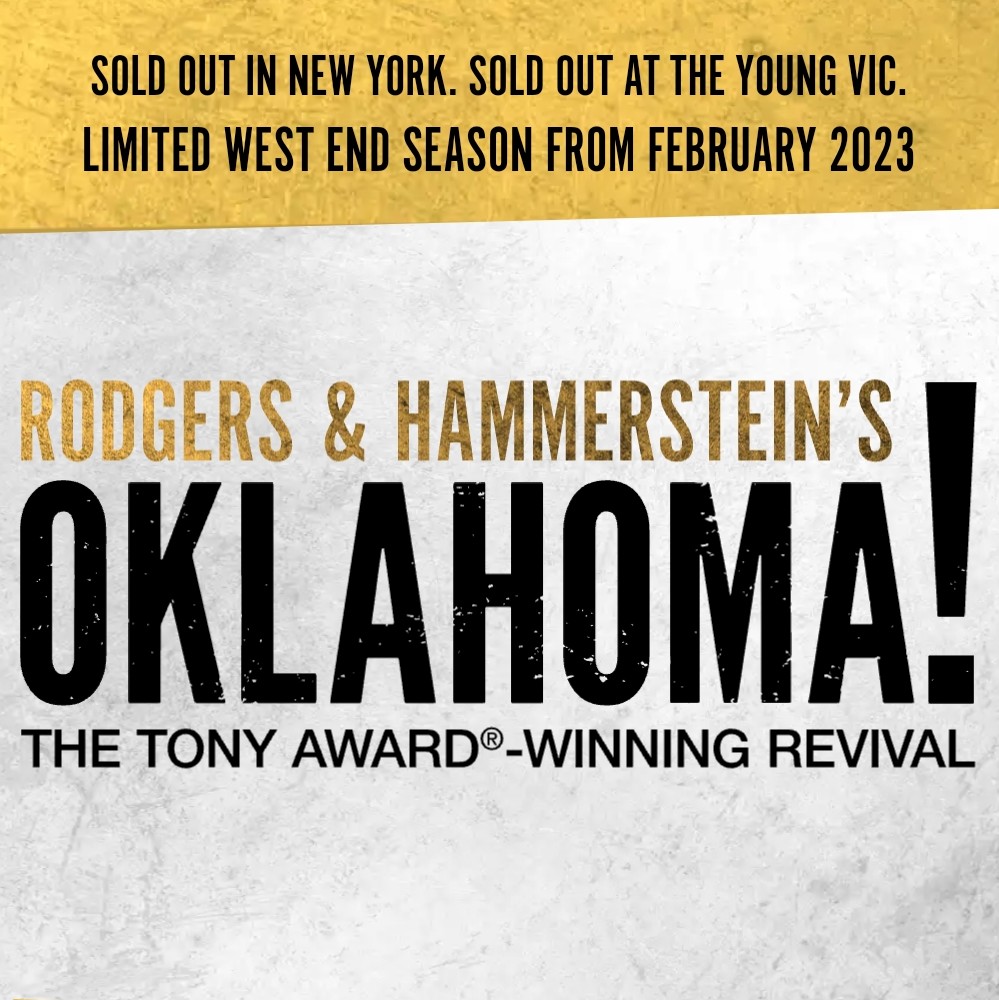 RODGERS AND HAMMERSTEIN’S OKLAHOMA! – WEST END TRANSFER – MORE DETAILS ANNOUNCED