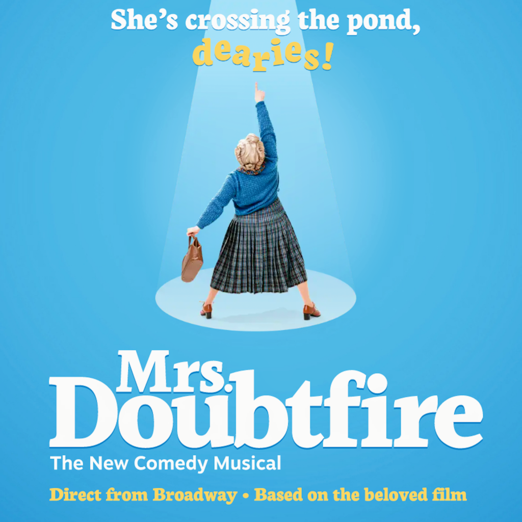 RUMOUR – MRS DOUBTFIRE – WEST END TRANSFER PLANNED – SPRING 2023